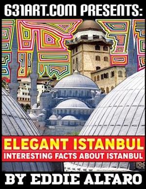 Elegant Istanbul: Interesting Facts About Istanbul