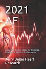 AF: Atrial Fibrillation Guide for Patients, Families, & Medical Professionals 