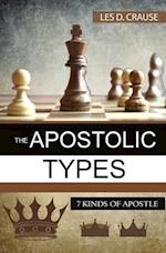 The Apostolic Types: 7 Kinds of Apostle 