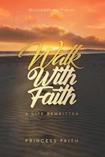 Walk With Faith: A Life Rewritten 