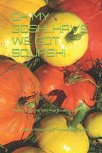 Oh My Gosh.... Have We Got Squash!: Rhymes, Raps and Stories from Sunny Cove Farm 