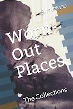 Worn-Out Places: The Collections 