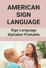 American Sign Language