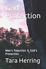 God's Protection: Man's Rejection is God's Protection 