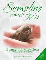 Semolino Amico Mio