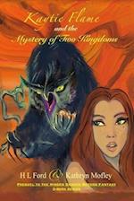 Kaytie Flame and the Mystery of Two Kingdoms