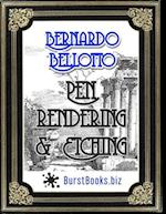 Bernardo Bellotto Pen Rendering & Etching: Improve your drawing skills by copying this great masters works 
