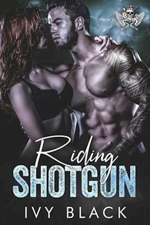 Riding Shotgun: An Alpha Male MC Biker Romance