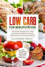 Low Carb für Berufstätige