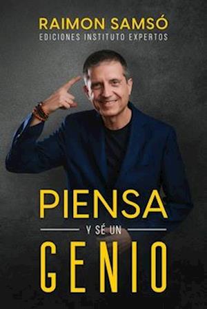 Piensa y sé un genio