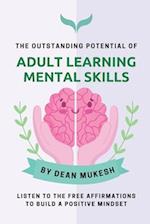 The Outstanding Potential Of Adult Learning Mental Skills. 