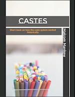 Castes: Short book on how the caste system worked historically 