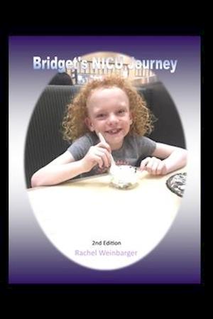 Bridget's NICU Journey: 2nd Edition