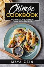 Chinese Cookbook: Authentic Food From China In 50 Recipes 