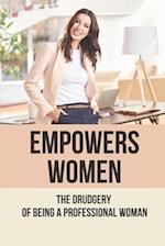 Empowers Women