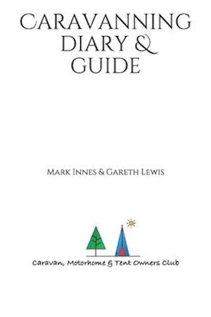 Caravanning Log Book and Diary