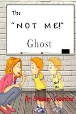 The Not Me Ghost 