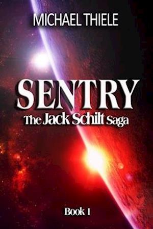 Sentry - The Jack Schilt Saga