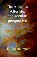 The Atheist's Afterlife 