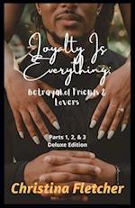 Loyalty Is Everything: Betrayal of Friends & Lovers 