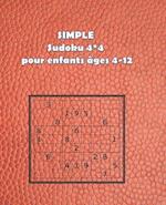 SIMPLE Sudoku 4*4 pour enfants âges 4-12