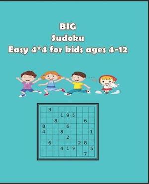 BIG Sudoku easy 4*4 for kids ages 4-12: + 100 Example of Sudoku so easy for kids, Books Sudoku puzzle for children