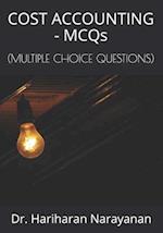 COST ACCOUNTING - MCQs: (MULTIPLE CHOICE QUESTIONS) 