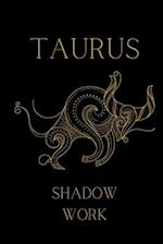 The Taurus Shadow: Explore and heal your Shadow-Self 