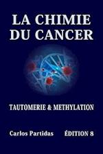 La Chimie Du Cancer