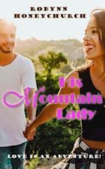 His Mountain Lady: Love is an Adventure! 