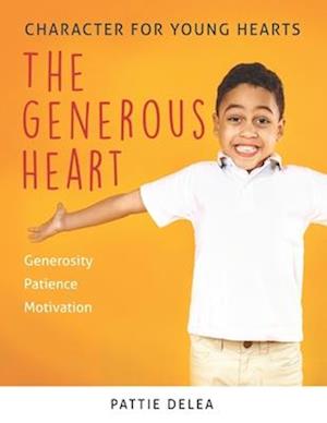 Character for Young Hearts: The Generous Heart