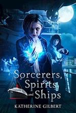 Sorcerers, Spirits, and Ships 