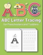 ABC Letter Tracing for Preschoolers and Toddlers: Letter tracing for preschool kids with animal illustrations, to practice line tracing and write ABC 