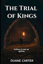 The Trial of Kings: Failure is not an option 