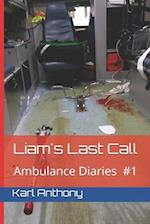 Liam's Last Call: Ambulance Diaries #1 