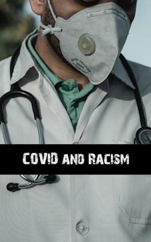 COVID and Racism