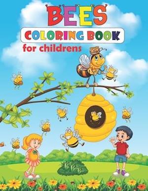 Bees Coloring Book For Children: A Cute Honey Bees Coloring Book For Kids