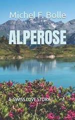 ALPEROSE: A TOUCHING SWISS LOVE STORY... 