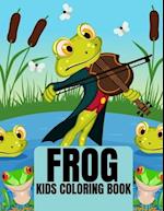 Frog Kids Coloring Book: 30 amazing and adorable frog illustration for coloring 