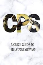 CPS: A quick guide to help you survive 