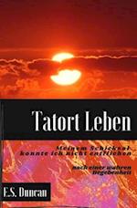 Tatort Leben