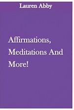 Affirmations, Meditations and More! 