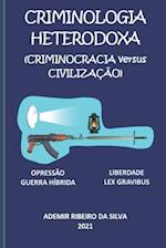 Criminologia Heterodoxa