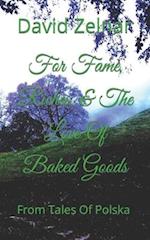 For Fame, Riches, & The Love Of Baked Goods: From Tales Of Polska 
