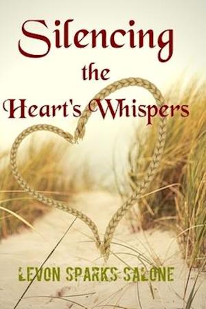 Silencing the Heart's Whispers: The Chilllings Series, Book 5