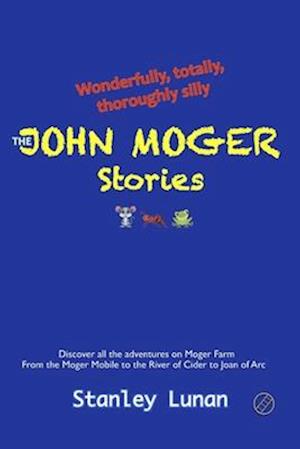 The John Moger Stories