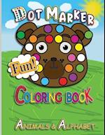 DOT MARKER COLORING BOOK: Animals & Alphabet, for Kids ages 3-5 