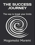 THE SUCCESS JOURNEY : The way to break your limits 