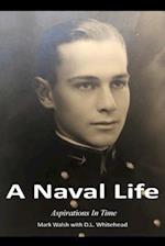 A Naval Life: Aspirations In Time 
