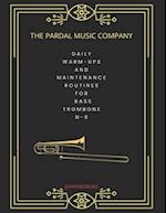 Daily Warm-Ups And Maintenance Routines For Bass Trombone N-9: Johannesburg 